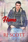 Home For Christmas (Texas #9) - RJ Scott