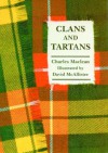 Clans and Tartans - Charles Maclean, David McAllister