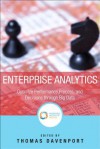 Enterprise Analytics: Optimize Performance, Process and Decisions Through Big Data - Thomas H. Davenport, International Institute for Analytics