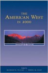 The American West in 2000: Essays in Honor of Gerald D. Nash - Richard W. Etulain