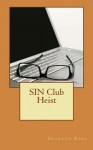 SIN Club Heist - Sharath Babu, Marsha Jones