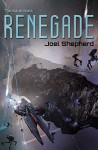 Renegade - Joel Shepherd
