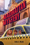 Madhattan Mystery - John J. Bonk