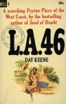 L.A. 46 - Day Keene