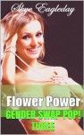 Flower Power Gender Swap Pop! 3 - Skye Eagleday
