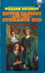 Butch Cassidy And The Sundance Kid (A Screenplay) - William Goldman