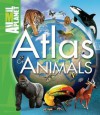 Atlas of Animals - Jinny Johnson