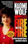 Fire with Fire - Naomi Wolf