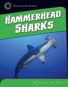 Hammerhead Sharks (Exploring Our Oceans) - Samantha Bell