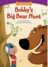 Bobby's Big Bear Hunt - Gwendolyn Hooks, Alessia Girasole