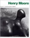 Henry Moore, Volume 6: Complete Sculpture, 1980-86 (Henry Moore Complete Sculpture) - Henry Moore, David Sylvester