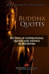 Buddha Quotes - 365 Days of Inspirational Quotes and Sayings in Buddhism - Christopher Young