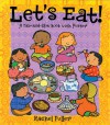 Let's Eat!: A Tab-and-Slot Book with Poster - Sheri Safran, Rachel Fuller