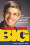 Always Think Big - Jim McIngvale, John Ivancevich, Jim McIngvale