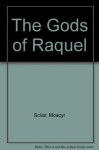 Gods of Raquel - Moacyr Scliar