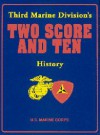 Third Marine Division's Two Score and Ten History - Turner Publishing Company, Turner Publishing Company