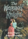 Werewolf Knight - Jenny Wagner, Robert Roennfeldt