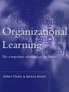 Organizational Learning: The Competitive Advantage Of The Future - Gilbert J.B. Probst