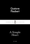 A Simple Heart (Little Black Classics #45) - Gustave Flaubert