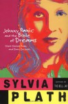 Johnny Panic and the Bible of Dreams: Short Stories, Prose, and Diary Excerpts - Sylvia Plath