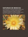 Naturais de Moscou: Piotr Kropotkin, Fi Dor Dostoi Vski, Nastia Liukin, Anna Kournikova, Lev Yashin, Regina Spektor, Constantin Stanislavs - Source Wikipedia