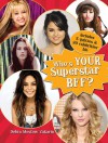 Who's Your Superstar Bff? - Debra Mostow Zakarin