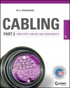 Cabling Part 2: Fiber-Optic Cabling and Components - Andrew Oliviero