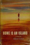 Home is an Island - Alfred Lewis