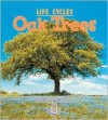 Oak Trees (First Step Nonfiction: Plant Life Cycles) - Melanie Mitchell