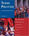 Texas Politics: Individuals Making a Difference - Nasser Momayezi, David M. Billeaux, Eric Miller, José Angel Gutierrez, W.B. Stouffer Jr.