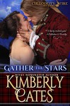 Gather the Stars (Culloden's Fire Book 1) - Kimberly Cates