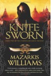 Knife Sworn - Mazarkis Williams