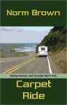 Carpet Ride - Norm Brown