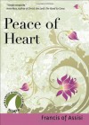 Peace of Heart (30 Days with a Great Spiritual Teacher) - Francis of Assisi, John Kirvan