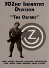 102nd Infantry Division: The Ozarks"" - Turner Publishing Company, Turner Publishing Company
