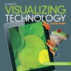 Visualizing Technology, Complete (2nd Edition) - Debra Geoghan