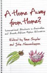 A Home Away from Home: International Students in Australian and South African Higher Education - John Nieuwenhuysen, Ilana Snyder
