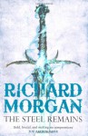 The Steel Remains - Richard K. Morgan