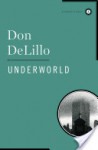 Underworld - Don DeLillo