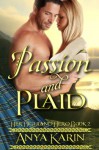 Passion And Plaid - Anya Karin, Melanie Marchande, Synthia St. Claire