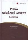Prawo wekslowe i czekowe Komentarz - Jacek Jastrzębski, Kaliński Maciej