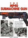 The MP40 Submachine Gun - Mike Ingram