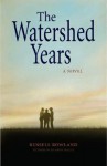 The Watershed Years - Russell Rowland