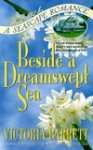 Beside A Dreamswept Sea (Seascape Trilogy, #3) - Victoria Barrett, Vicki Hinze