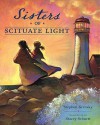 Sisters of Scituate Light - Stephen Krensky, Stacey Schuett