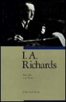 I. A. Richards: His Life and Work - John Paul Russo