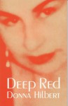 Deep Red - Donna Hilbert