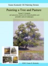 Painting a Tree and Pasture (Susan Kennedy Oil Painting Demos) - Susan Kennedy