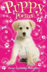 Puppy Poems. Chosen by Gaby Morgan - Gaby Morgan, Jane Eccles