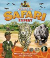 You Are the Safari Expert: Where the reader becomes the safari guide - Claire Llewellyn, Dave Hill